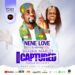 NeNe Love mirrors life story in a new single track dubbed “Captured by Grace” ft. Shasha Marley.